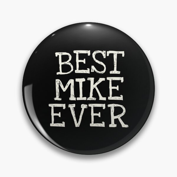 Item preview, Best Mike Ever Funny Personalized Name designed and sold by MariosNydras.