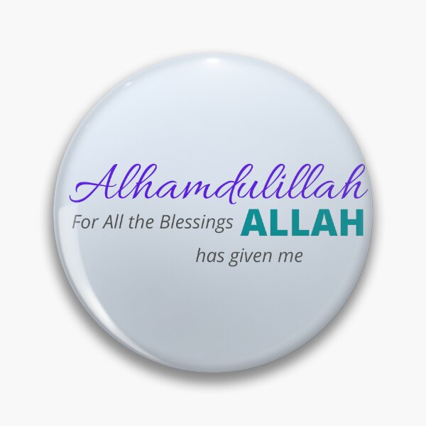 Item preview, Alhamdulillah For All The Blessings Allah Has Given Me, grateful, thankful, quotes,  designed and sold by SemDesigns1.