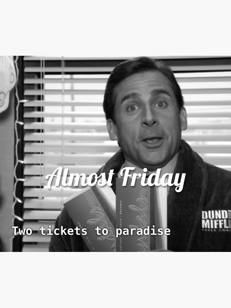 "Almost Friday | Two Tickets To Paradise, The Office" Sticker For Sale ...