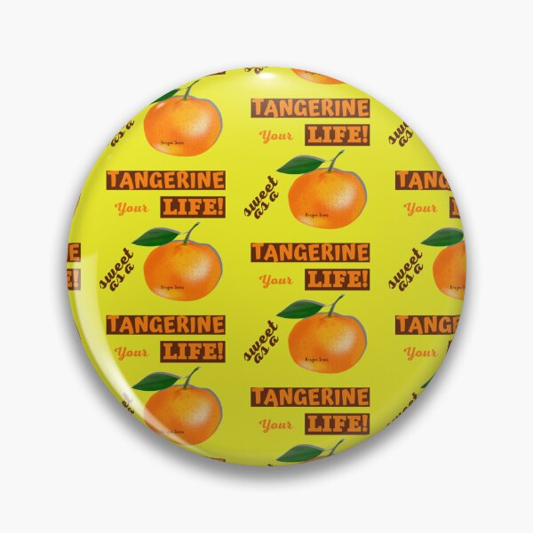 Item preview, Your LIFE sweet as a TANGERINE designed and sold by CSJ7.