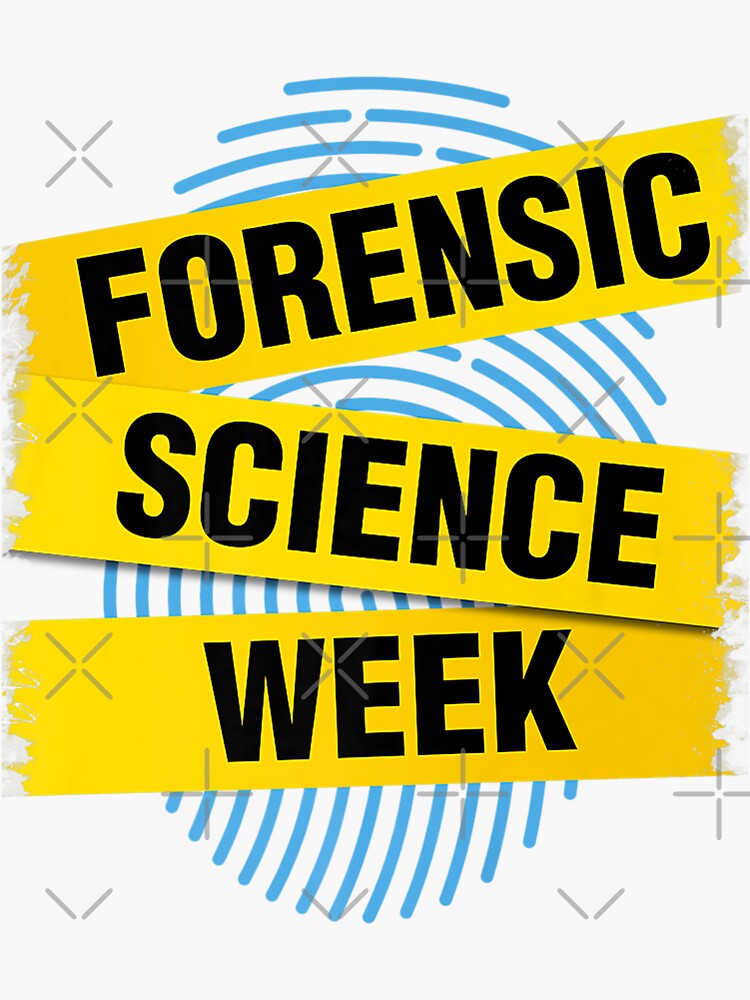 Forensic Science Week Sticker For Sale By Dolsy Store Redbubble 