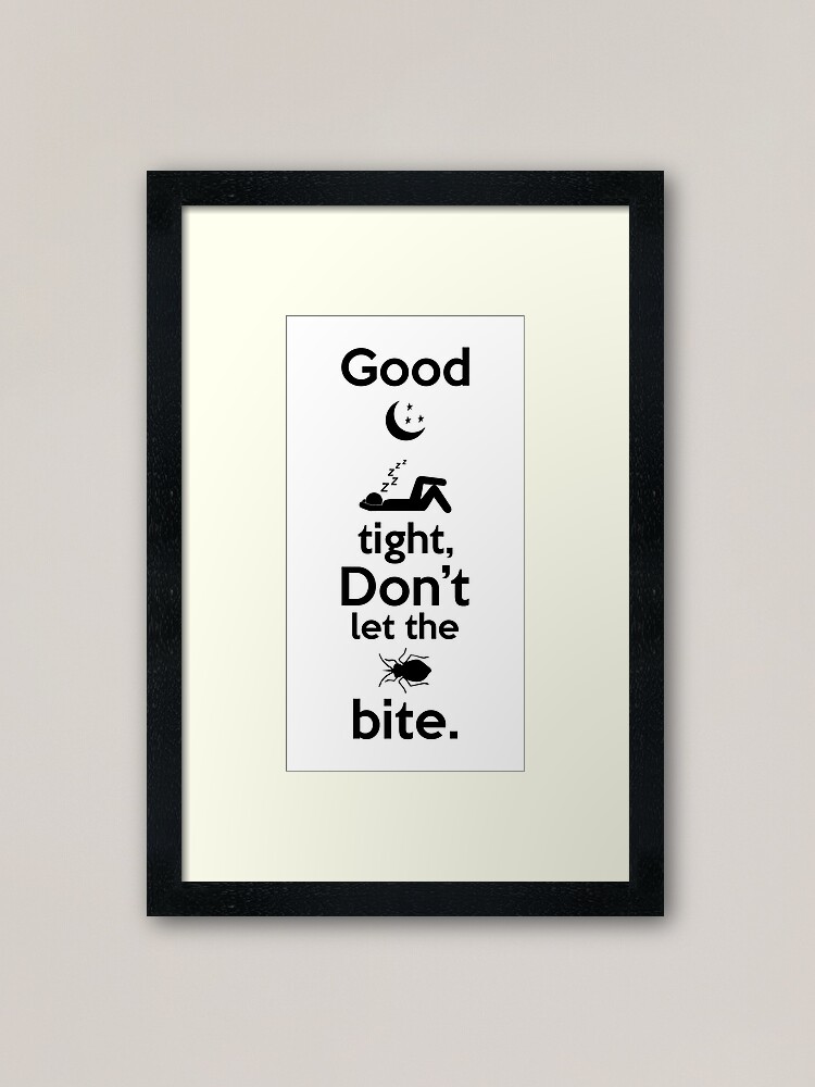 Good Night Sleep Tight Don T Let The Bedbugs Bite Framed Art Print By Echovolution Redbubble