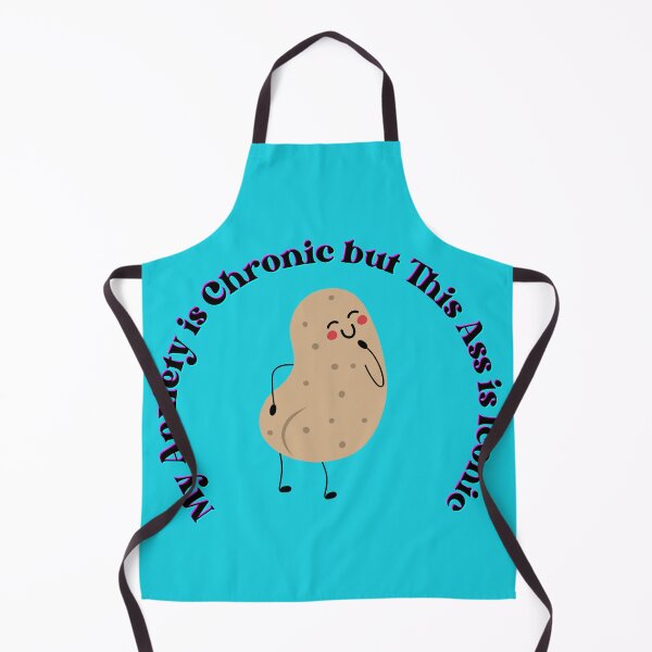 Item preview, My Anxiety Chronic But This Ass Iconic designed and sold by Denefie.