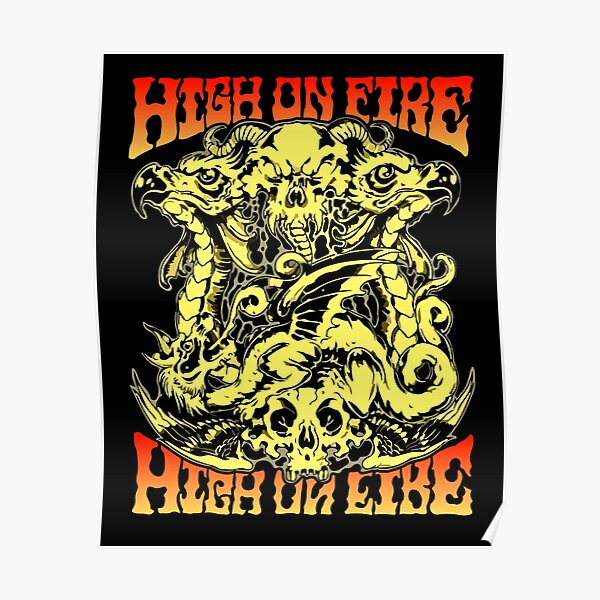 "High On Fire Merch" Poster for Sale by xxXVintageXxx Redbubble