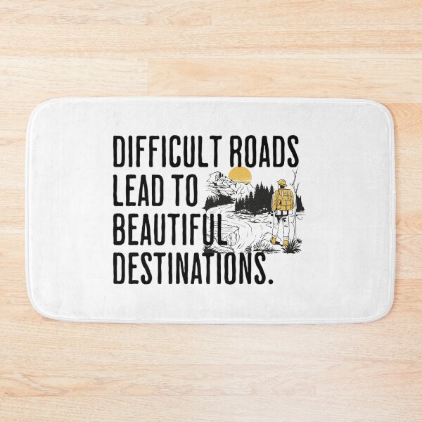 Item preview, Difficult Roads Lead To Beautiful Destinations - Motivational Quote designed and sold by AlanPhotoArt.