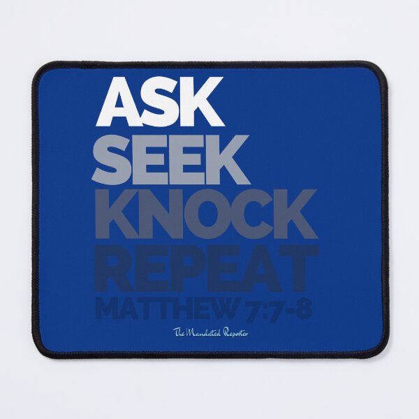 Item preview, Ask Seek, Knock Repeat - Dark Blue designed and sold by TheReporter1.