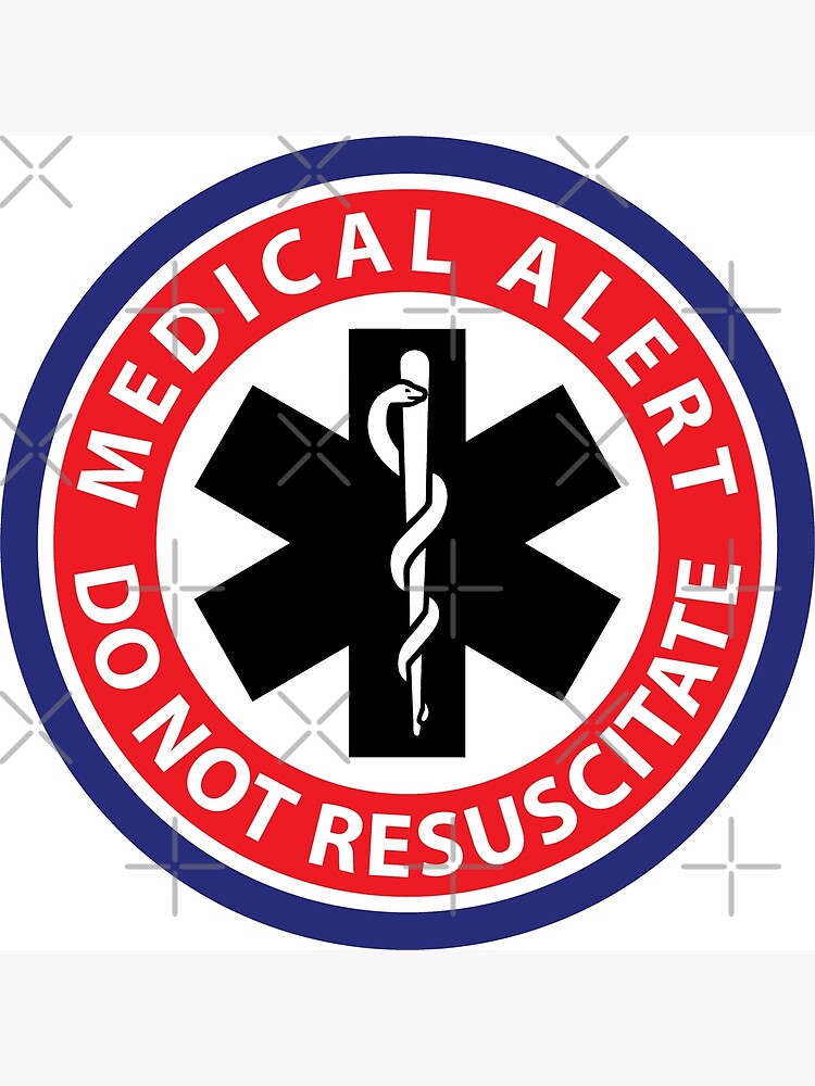 "Medical Alert Do Not Resuscitate" Poster for Sale by Yorkiedesign