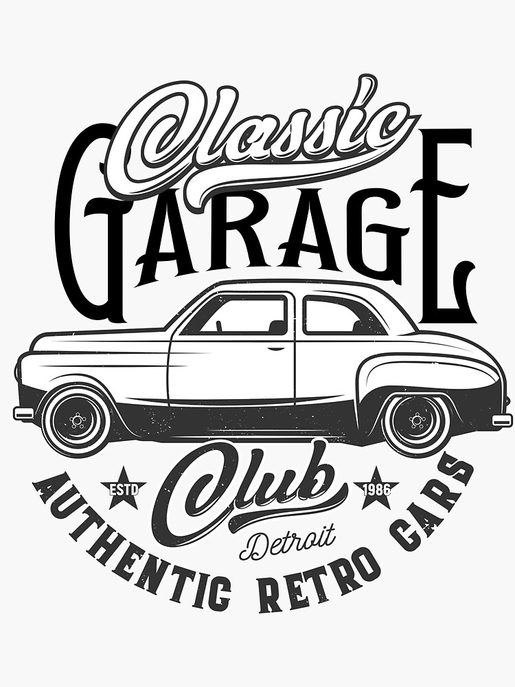 Classic Garage Retro Design With An American Car And The Slogan Classic Garage Sticker For