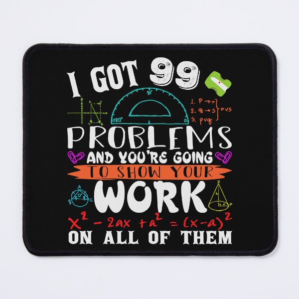 Item preview, I Got 99 Problem - Funny Teacher designed and sold by Organized Chaos Designs.