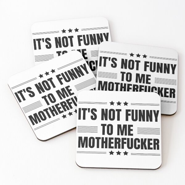 Item preview, It may be funny to you, motherfucker, but it is not funny to me. politics for texans or democrats who loves funny political beto o'rourke quotes. Perfect for texas governor campaign rally 2022 designed and sold by Saffire6.