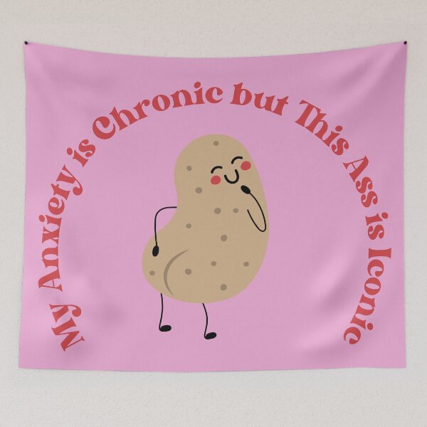 Item preview, My Anxiety Chronic But This Ass Iconic | Anxiety Quotes designed and sold by Denefie.