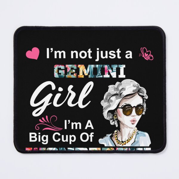 Item preview, I'm Not Just A Gemini Girl Gemini Birthday designed and sold by hoangtrongkhiem.