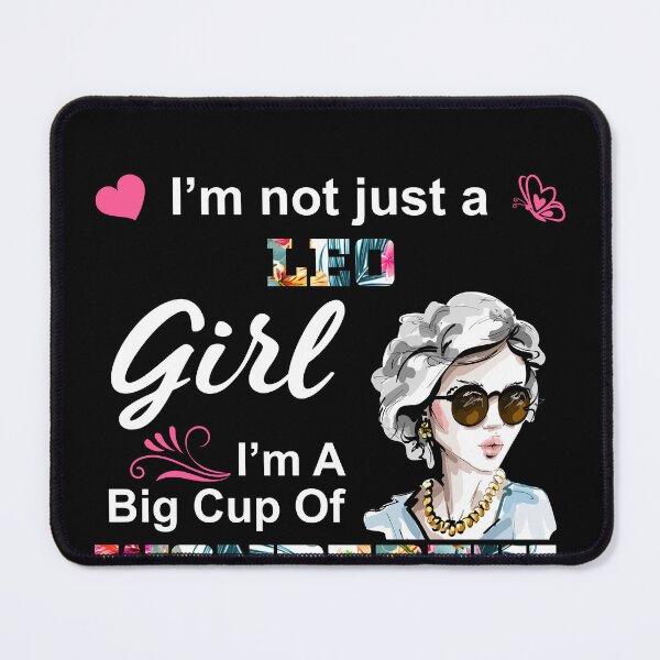 Item preview, I'm Not Just A Leo Girl Leo Birthday designed and sold by hoangtrongkhiem.