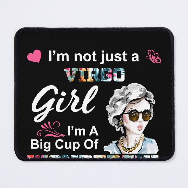Item preview, I'm Not Just A Virgo Girl Virgo Birthday designed and sold by hoangtrongkhiem.