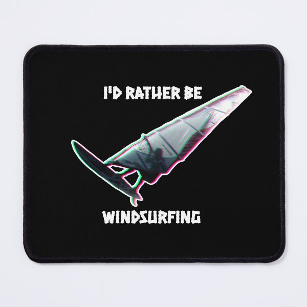 Item preview, I'd Rather Be Windsurfing (white straight) designed and sold by Thomas Dossman.