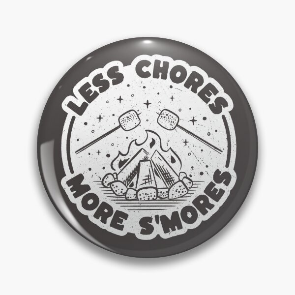Item preview, Less Chores More Smores - Camping Cabin Roasting Marshmallows designed and sold by abowersock.