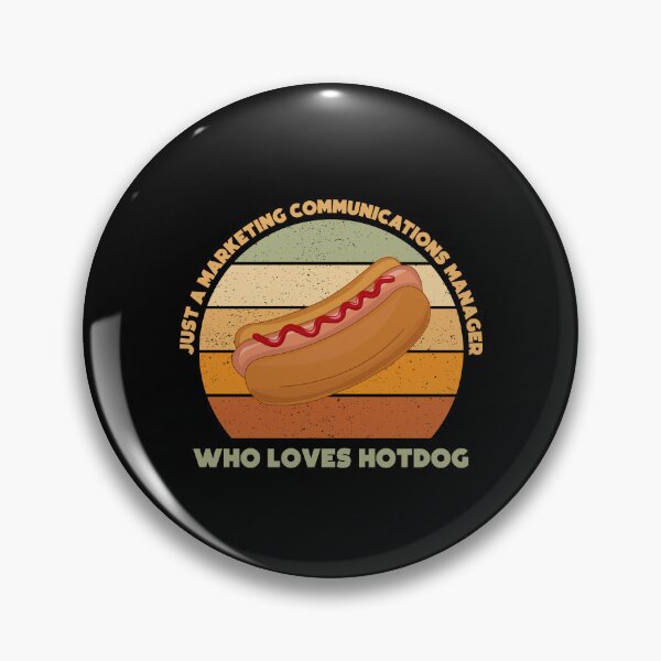 Item preview, Just a marketing communications manager who loves hotdog, funny food lovers marketing communications manager job, humor, joke, meme, hotdog lover designed and sold by SGS-.