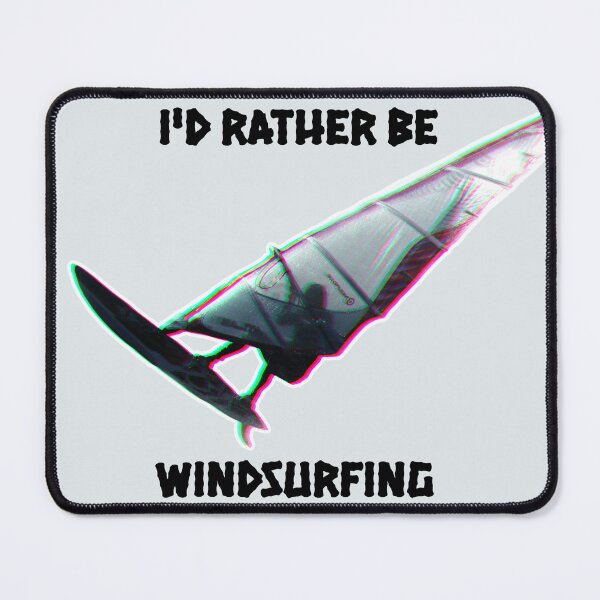 Item preview, I'd Rather Be Windsurfing (straight black lettering) designed and sold by Thomas Dossman.