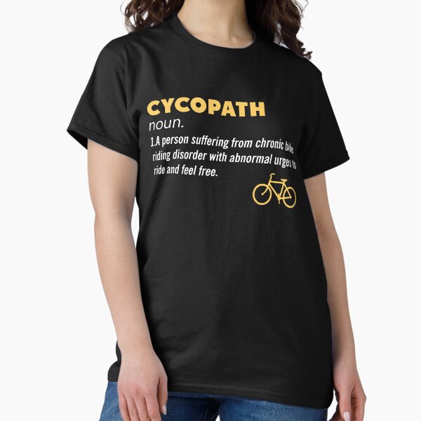 Item preview, Cycopath Definition Funny Bicycle Cyclist designed and sold by toddroot96.