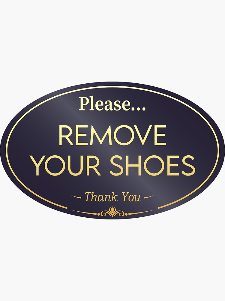 Signez S'il Vous Plaît Enlever Vos Chaussures