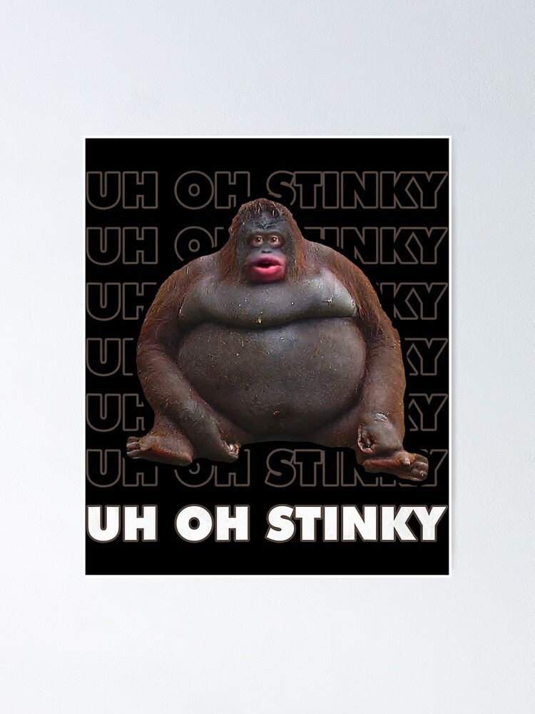 Uh Oh Stinky Poop Meme Funny Monkey Poster For Sale By