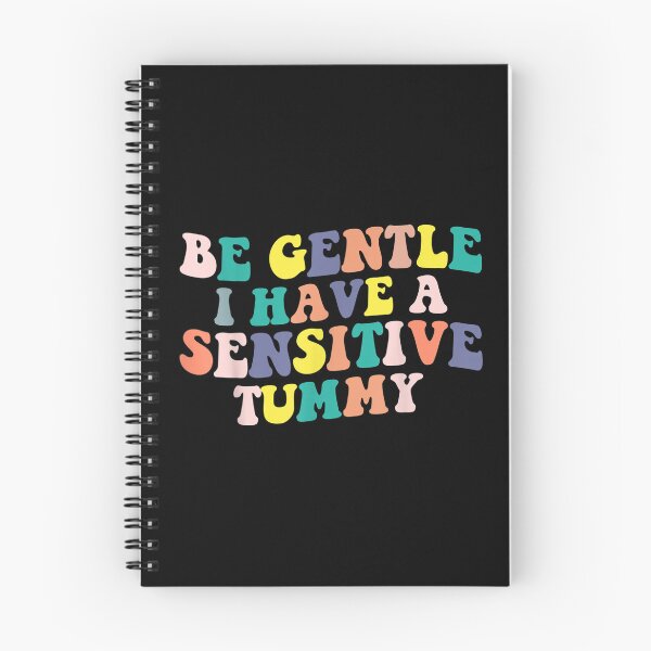 Item preview, Be Gentle I Have A Sensitive Tummy designed and sold by dolsy-store.