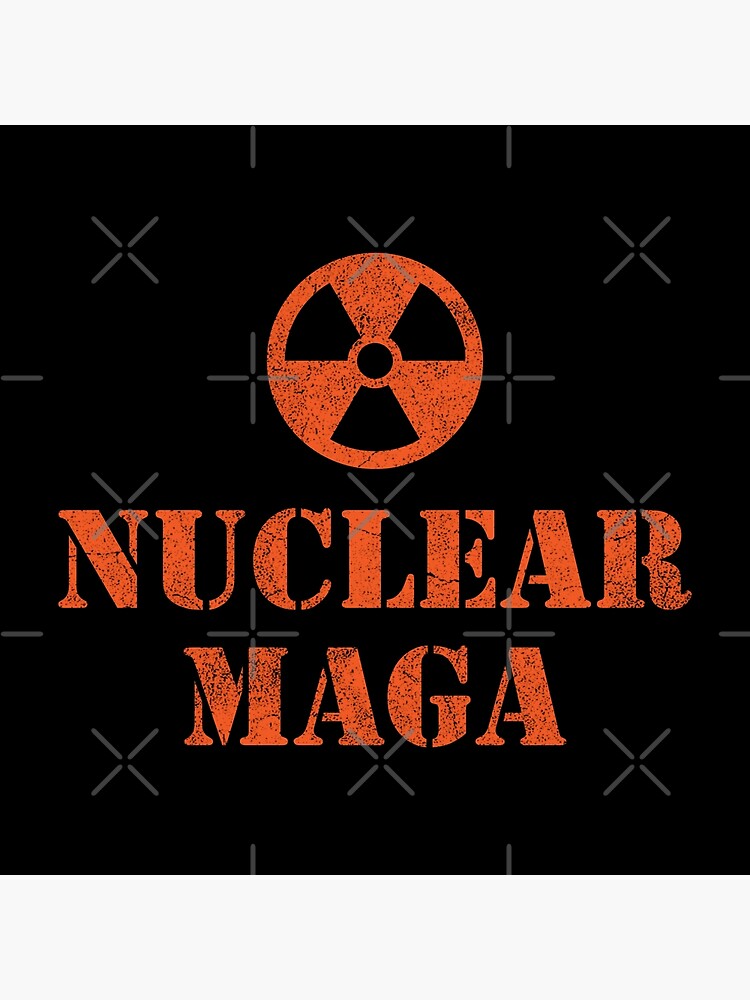 Nuclear MAGA 2024 Radioactive Symbol Distressed Style Poster For Sale   Flat,750x,075,f Pad,750x1000,f8f8f8.u1 