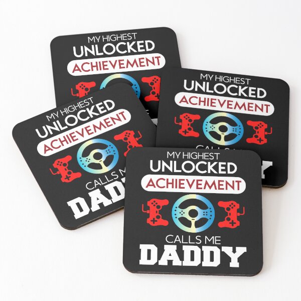 Item preview, My Heighest Unlocked Achievement Calls Me Daddy designed and sold by Organized Chaos Designs.