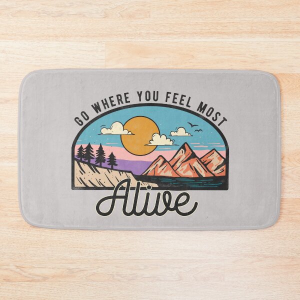 Item preview, Go where you feel most alive designed and sold by Best-Designers.