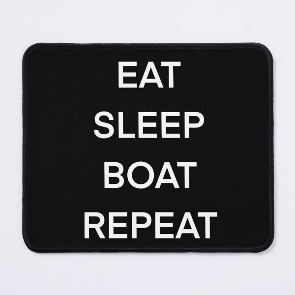 Item preview, Eat sleep boat repeat  designed and sold by The Onboard  Artist.