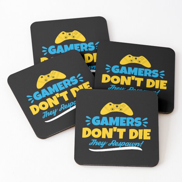 Item preview, Gamers Don't Die They Respawn designed and sold by Organized Chaos Designs.