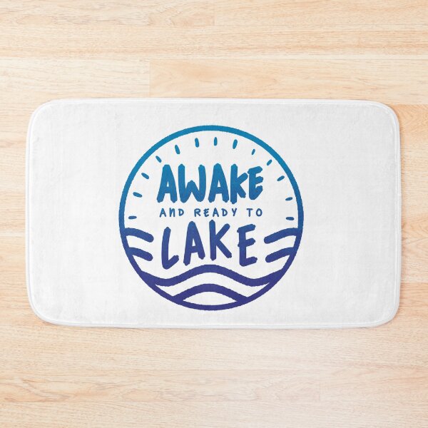 Item preview, Awake and Ready to Lake - Cabin and Lake Life designed and sold by abowersock.