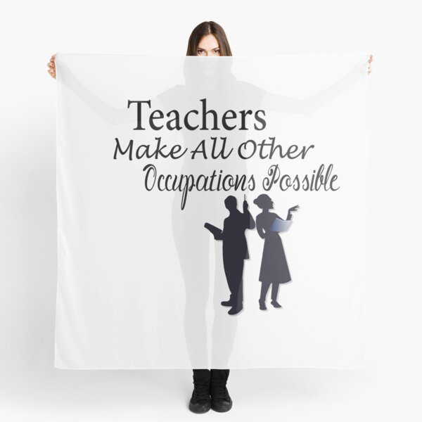 Item preview, Teachers Make All Other Occupations Possible designed and sold by Diverseideas.