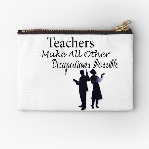 Item preview, Teachers Make All Other Occupations Possible designed and sold by Diverseideas.