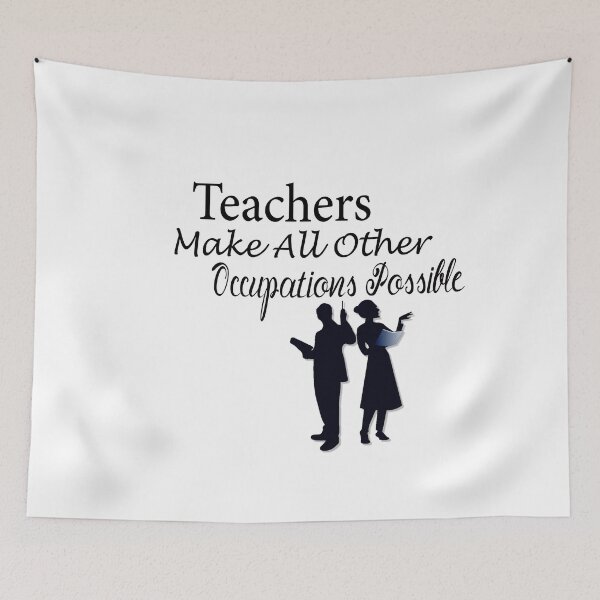 Item preview, Teachers Make All Other Occupations Possible designed and sold by Diverseideas.