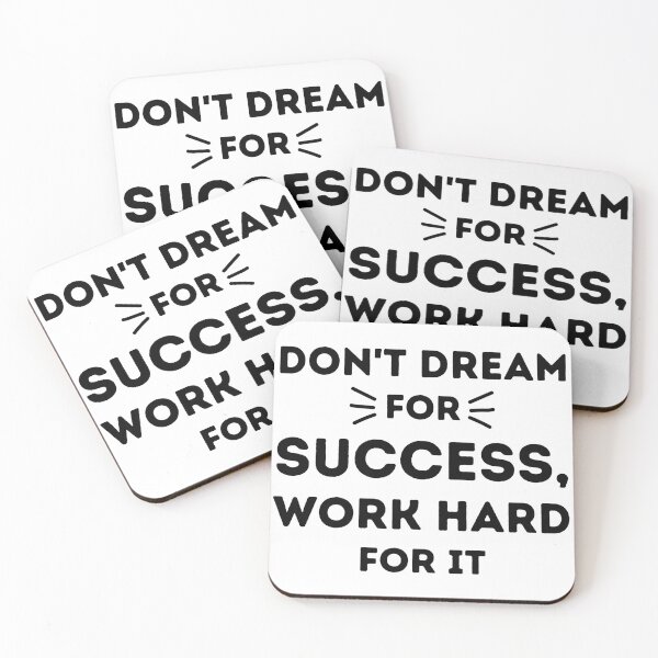 Item preview, Don't Dream For Success, Work Hard For It - Motivational Design designed and sold by CreativNode.