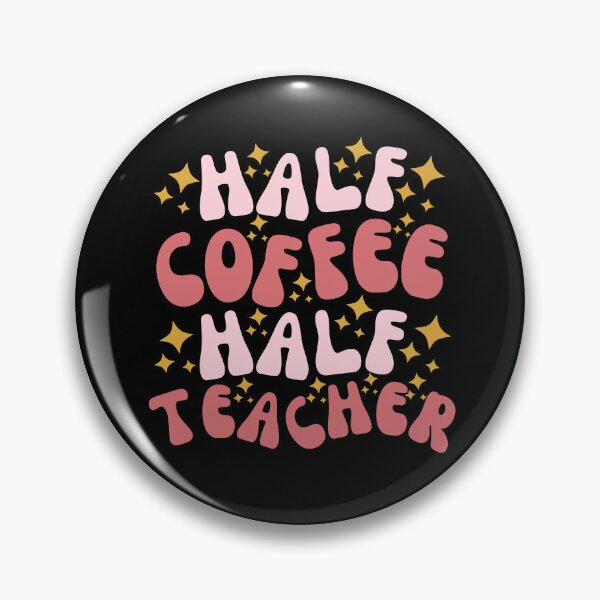 Item preview, Half Coffee Half Teacher Retro designed and sold by SunfullyYours.