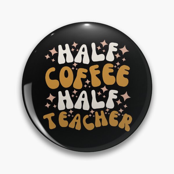 Item preview, Half Coffee Half Teacher Retro designed and sold by SunfullyYours.