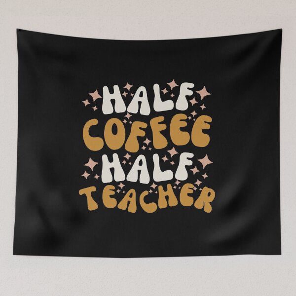 Item preview, Half Coffee Half Teacher Retro designed and sold by SunfullyYours.