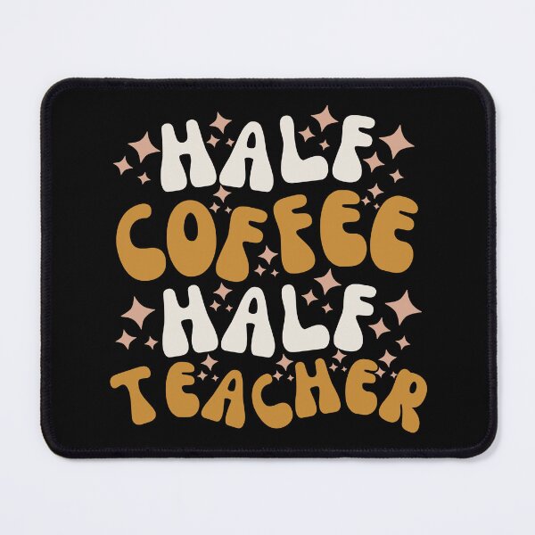 Item preview, Half Coffee Half Teacher Retro designed and sold by SunfullyYours.
