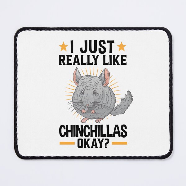 Item preview, I just like chinchilla dust mouse rodent designed and sold by madgrfx.