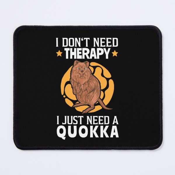 Item preview, Quokka is my therapy Australian marsupial designed and sold by madgrfx.