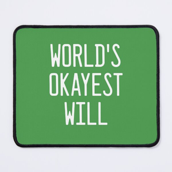 Item preview, World's Okayest Will designed and sold by TimespunThreads.