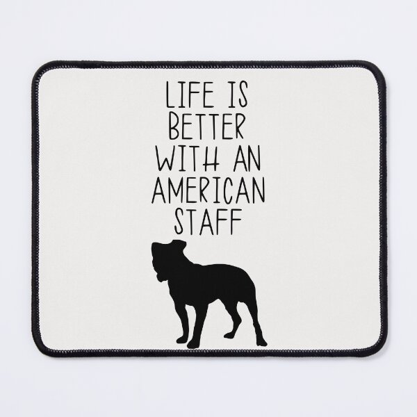 Item preview, Life Is Better With A American Staff designed and sold by kindxinn.
