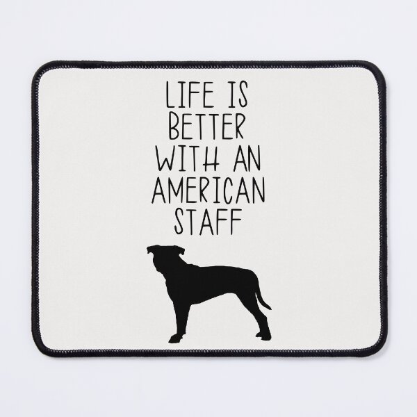 Item preview, Life Is Better With A American Staff designed and sold by kindxinn.