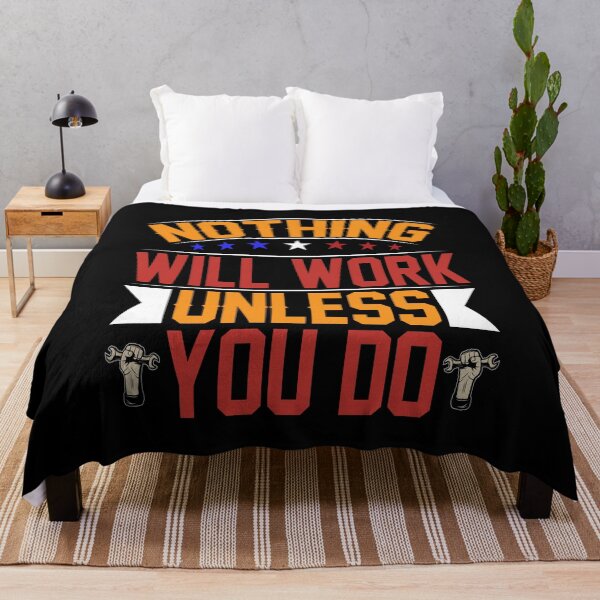 Item preview, nothing will work unless you do. t-shirt design for happy labor day designed and sold by MarvellTeeZone.