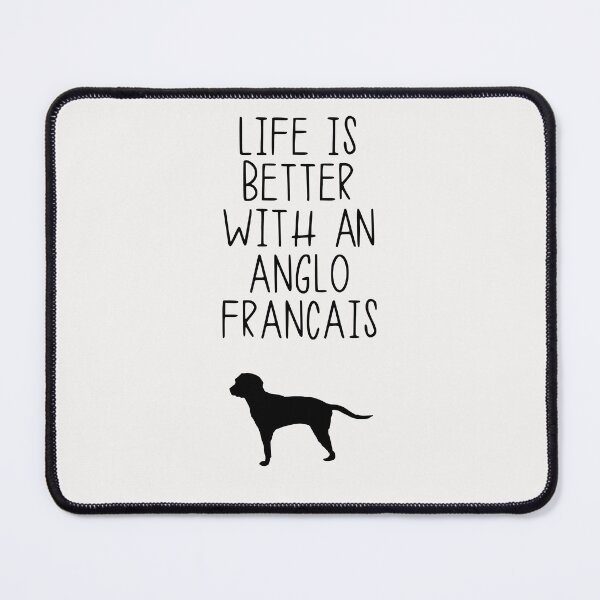 Item preview, Life Is Better With A Anglo Francais designed and sold by kindxinn.
