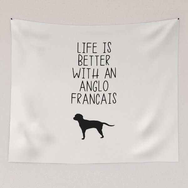 Item preview, Life Is Better With A Anglo Francais designed and sold by kindxinn.