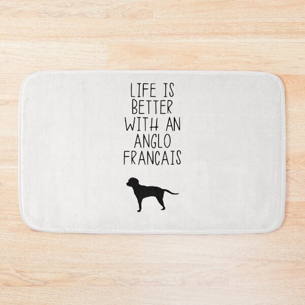 Item preview, Life Is Better With A Anglo Francais designed and sold by kindxinn.