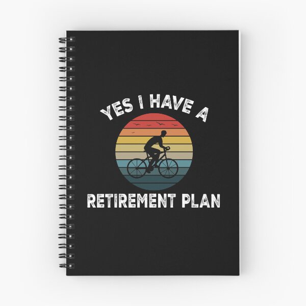 Item preview, YES I HAVE A RETIREMENT PLAN BIKING designed and sold by kotsdesign.
